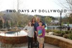 2 Days at Dollywood