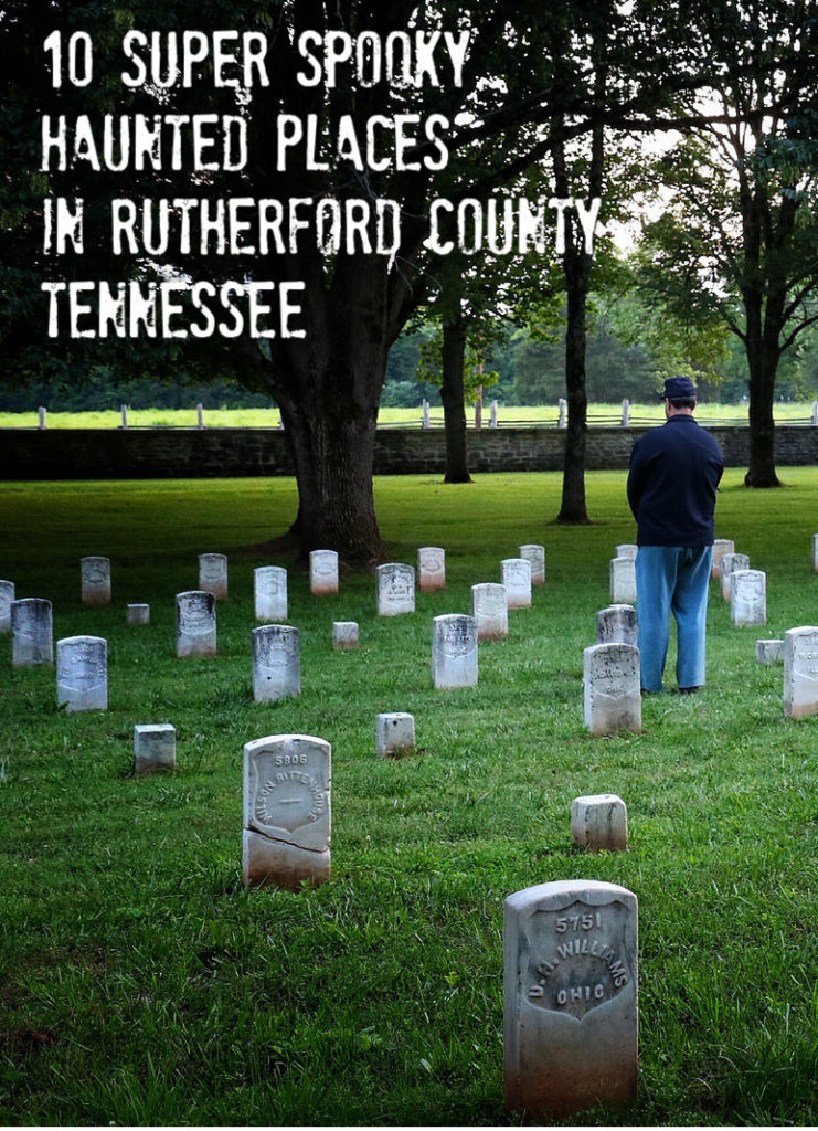 10 Spectacularly Spooky Haunted Places in Rutherford County, TN