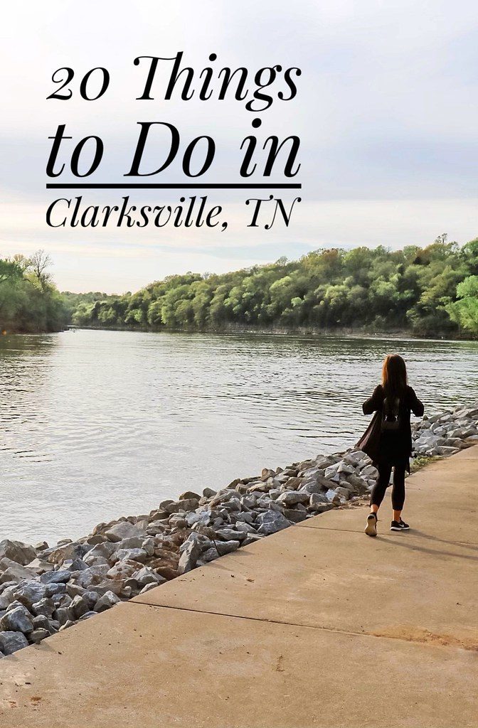 20 Things to Do in Clarksville, Tennessee
